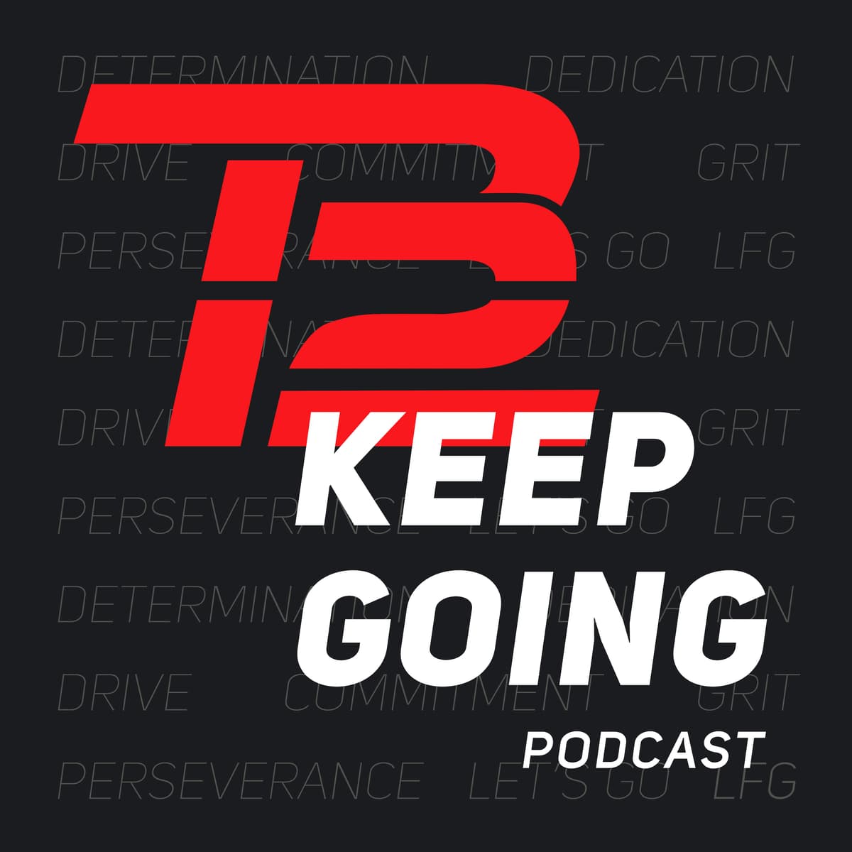Dr. Judson Brewer on Facing Your Fears and Mastering Daily Habits - The Keep Going Podcast – Powered by TB12 cover