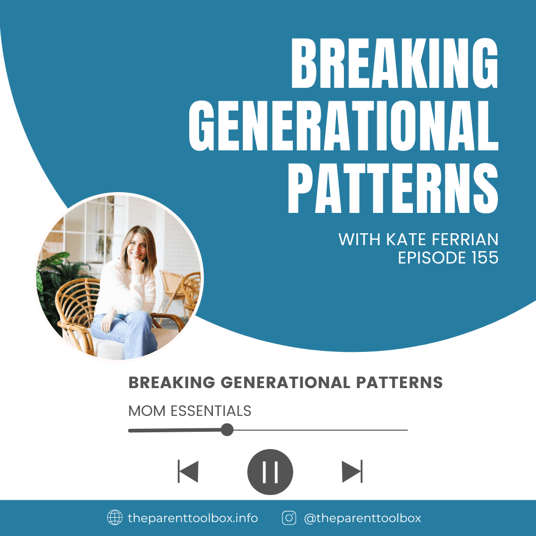 Breaking Generational Patterns - Mom Essentials cover