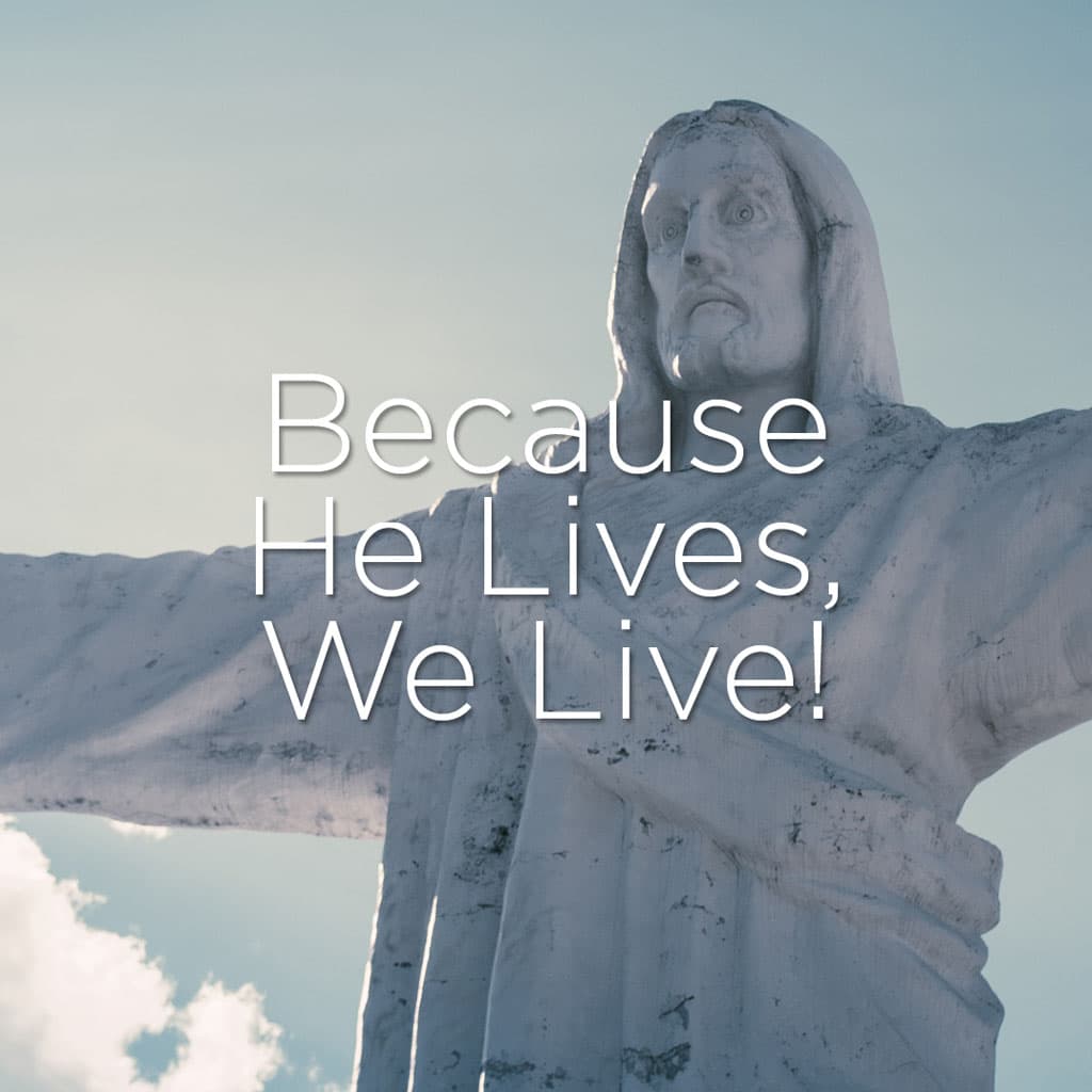 Because He Lives, We Live! - Manna Fellowship Church cover