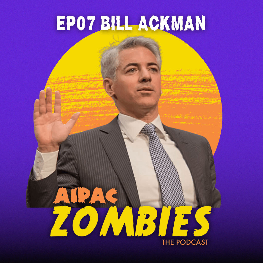 Bill Ackman - AIPAC Zombies cover