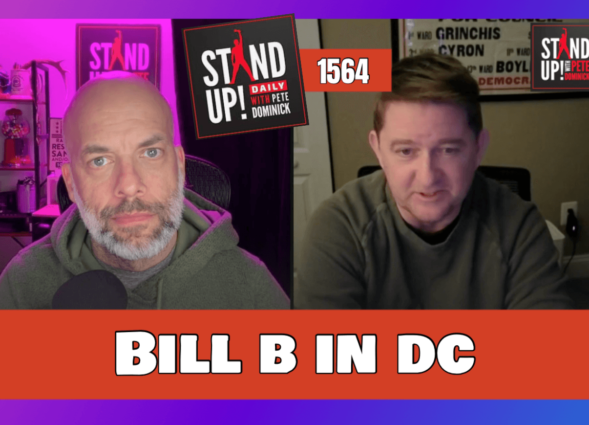 1564 Bill B in DC +News & Clips - Stand Up! with Pete Dominick cover