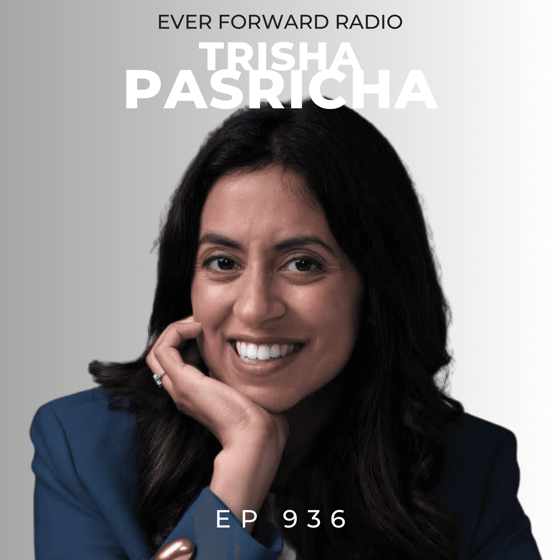 EFR 936: You've Been Pooping All Wrong (and the simple way to fix it) with Trisha Pasricha — Ever Forward Radio with Chase Chewning cover