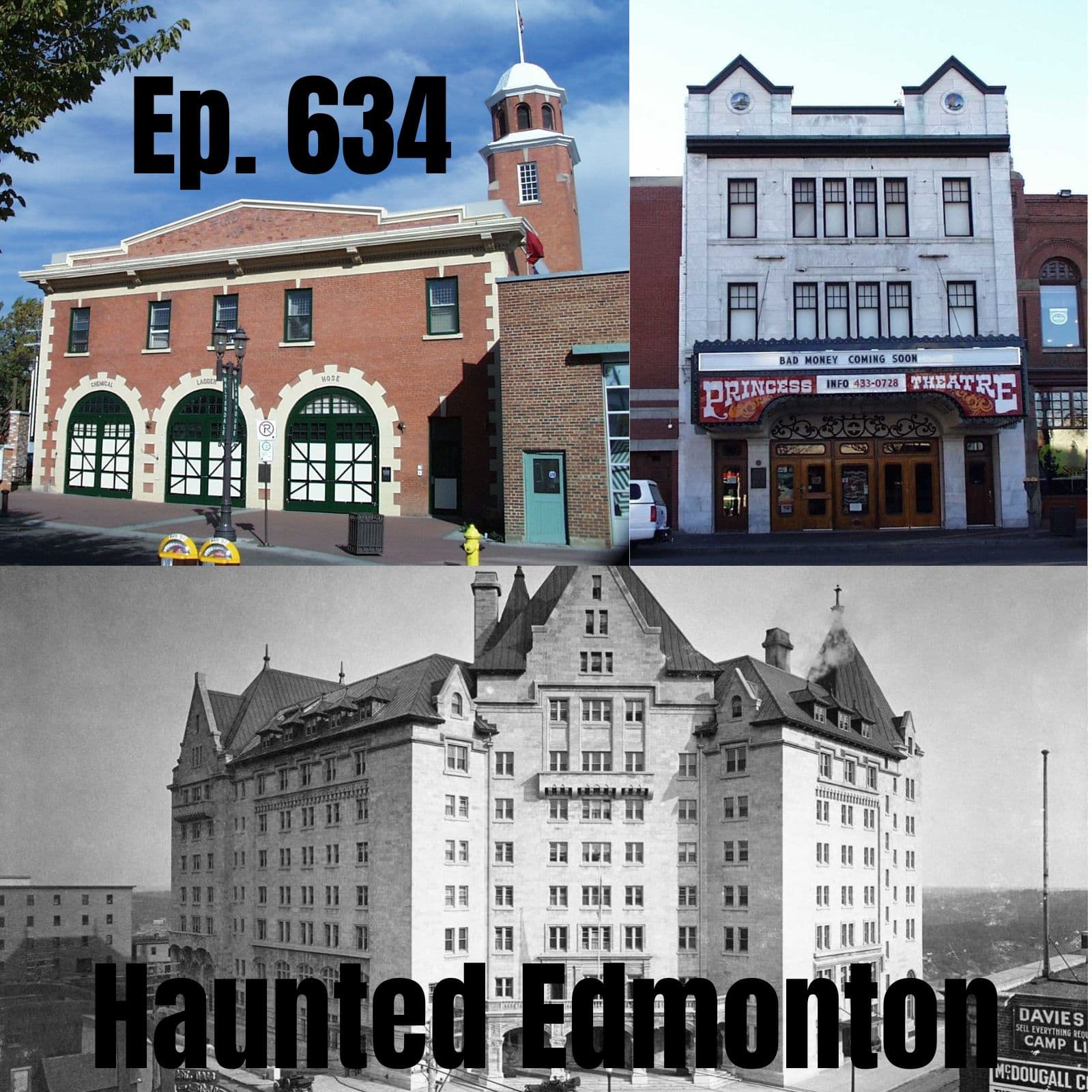 Ep. 634 - Haunted Edmonton - History Goes Bump: Ghost Tours For The Mind cover