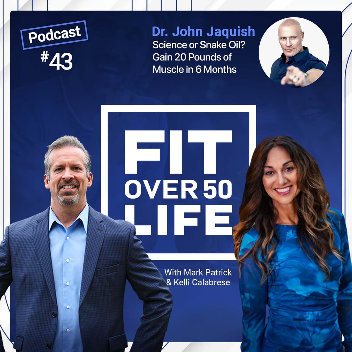 Science or Snake Oil? Gain 20 Pounds of Muscle in 6 Months |  Dr. John Jaquish - Fit Over 50 Life cover