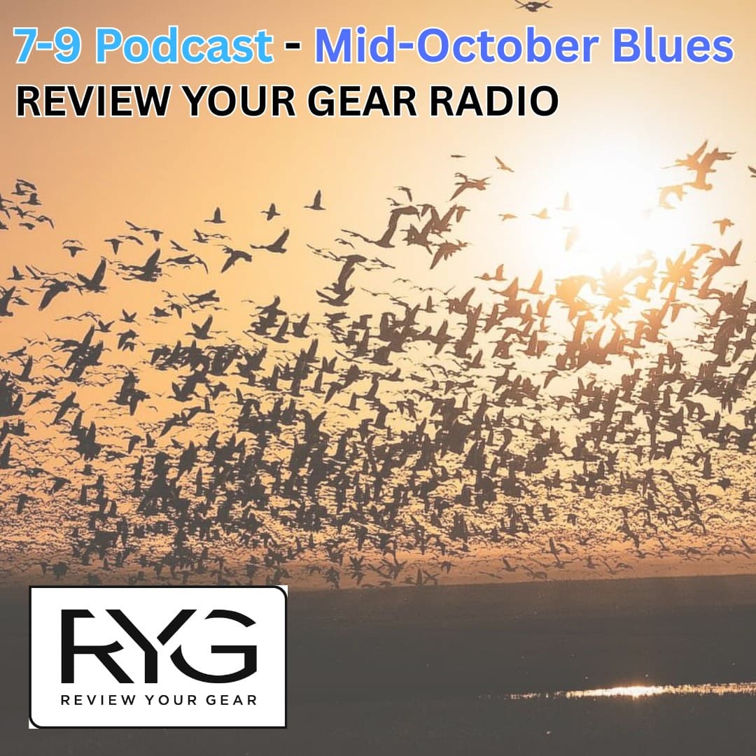 7-9 Podcast - Mid-October Blues - Review Your Gear Radio cover