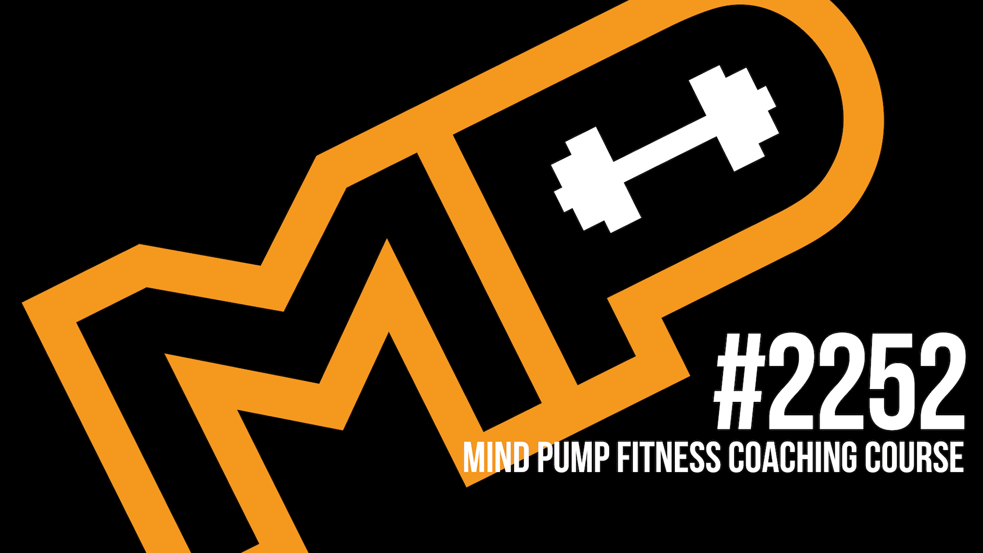 2252: Mind Pump Fitness Coaching Course - Mind Pump: Raw Fitness Truth cover