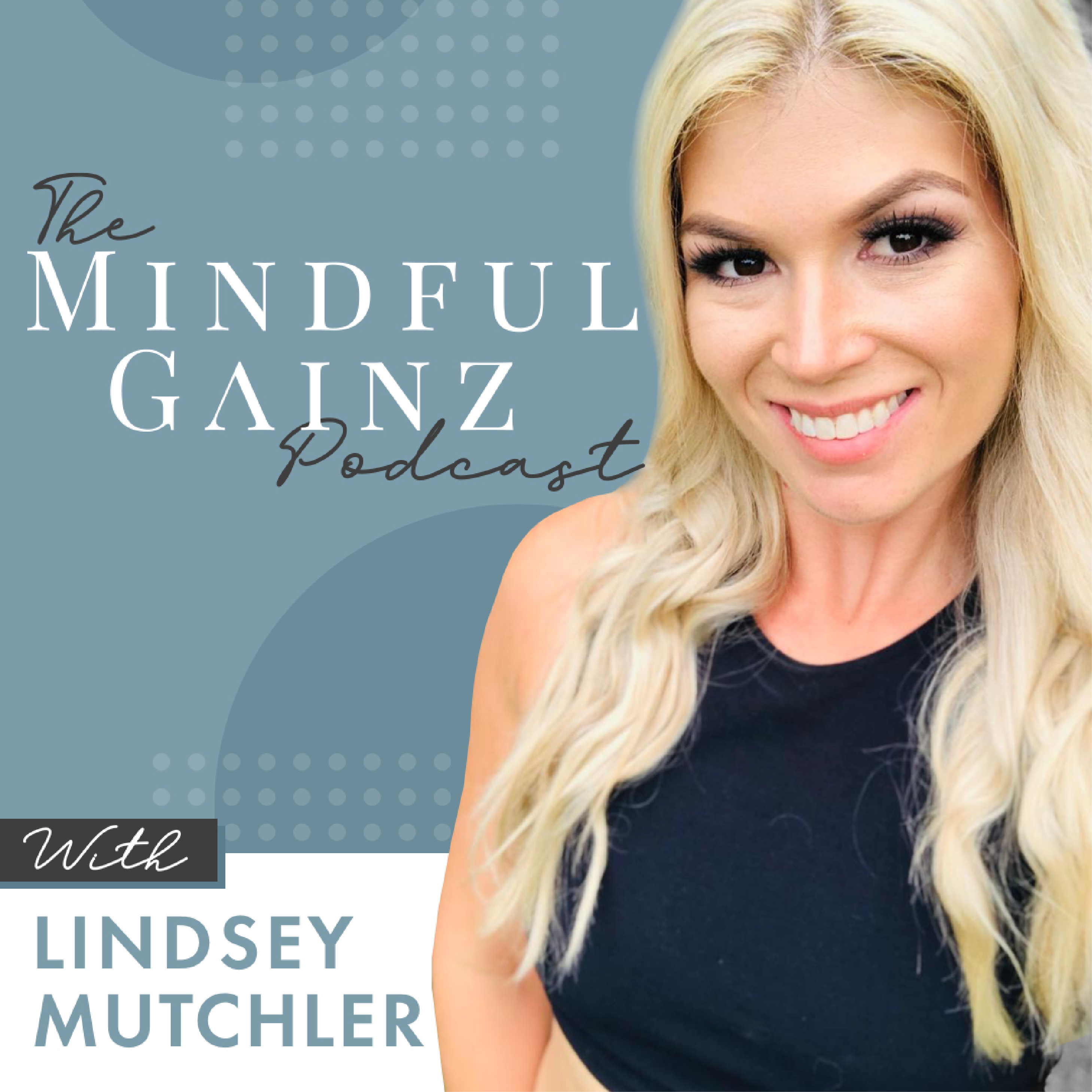 The Mindful Gainz Podcast with Lindsey Mutchler cover