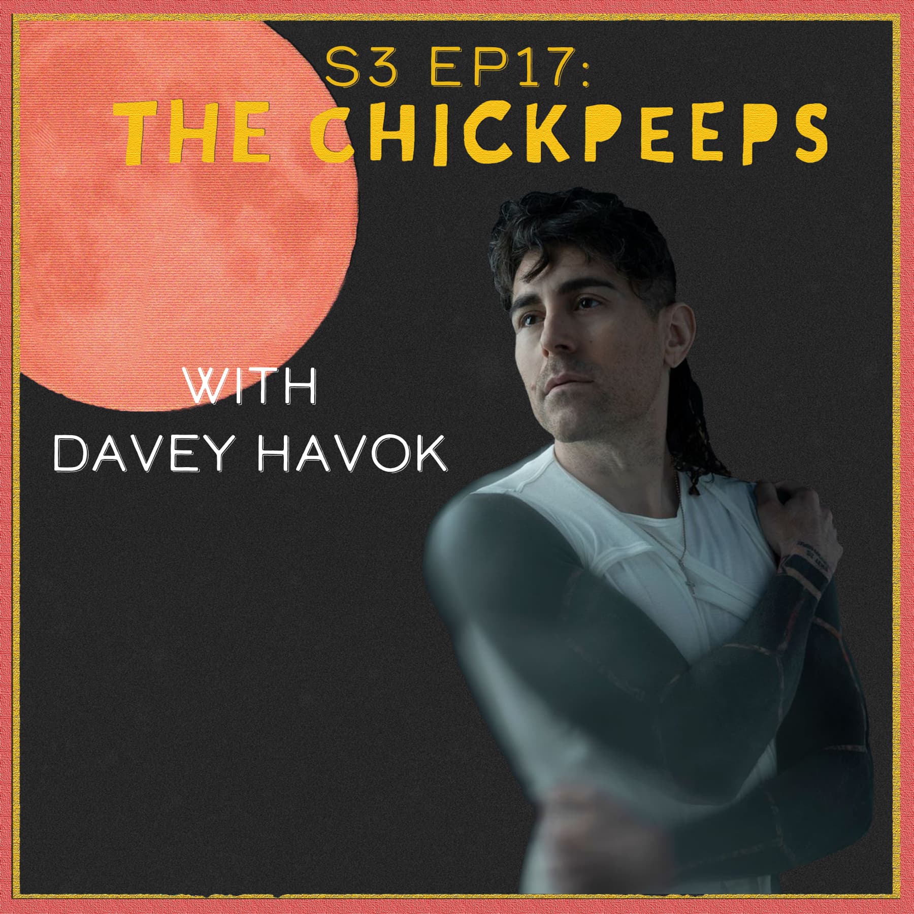 S3, Ep17: Davey Havok - The ChickPeeps Vegan Podcast cover