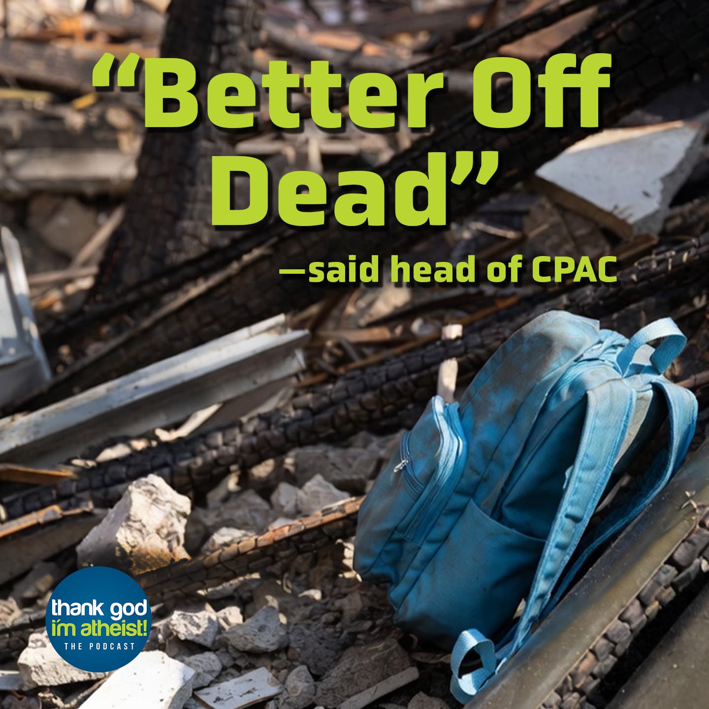 The Dark Theology Behind Today's War Politics - Thank God I'm Atheist cover