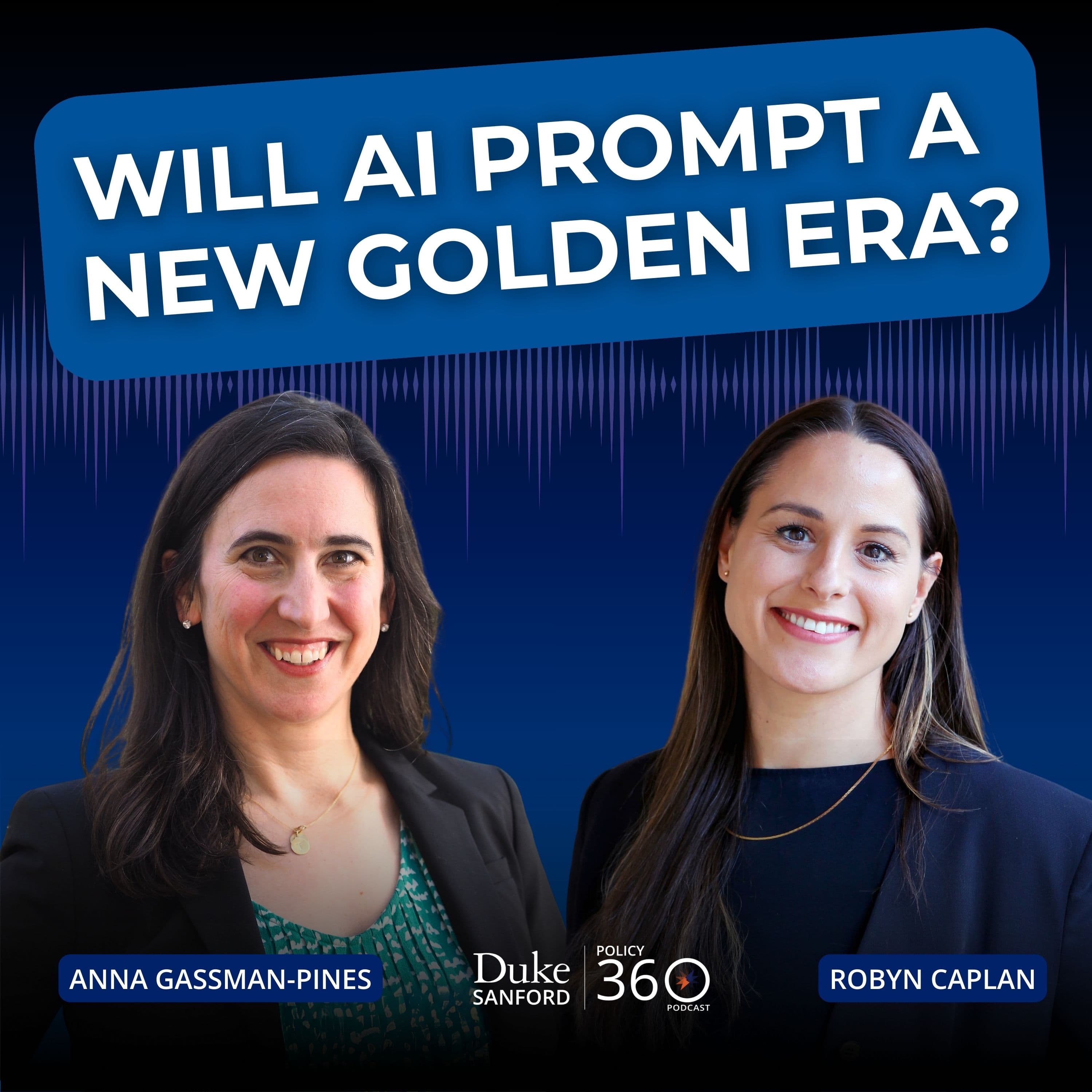 Ep. 172 Will AI Prompt a New Golden Era? - Policy 360 cover