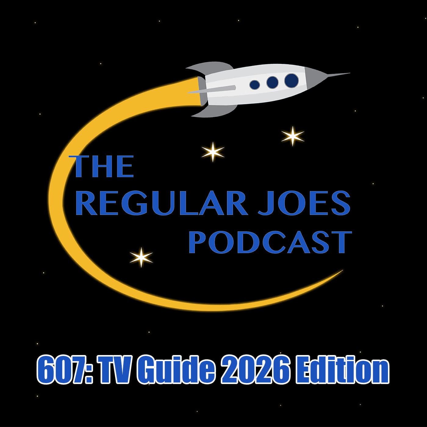607: TV Guide 2026 Edition - Regular Joes Podcast cover