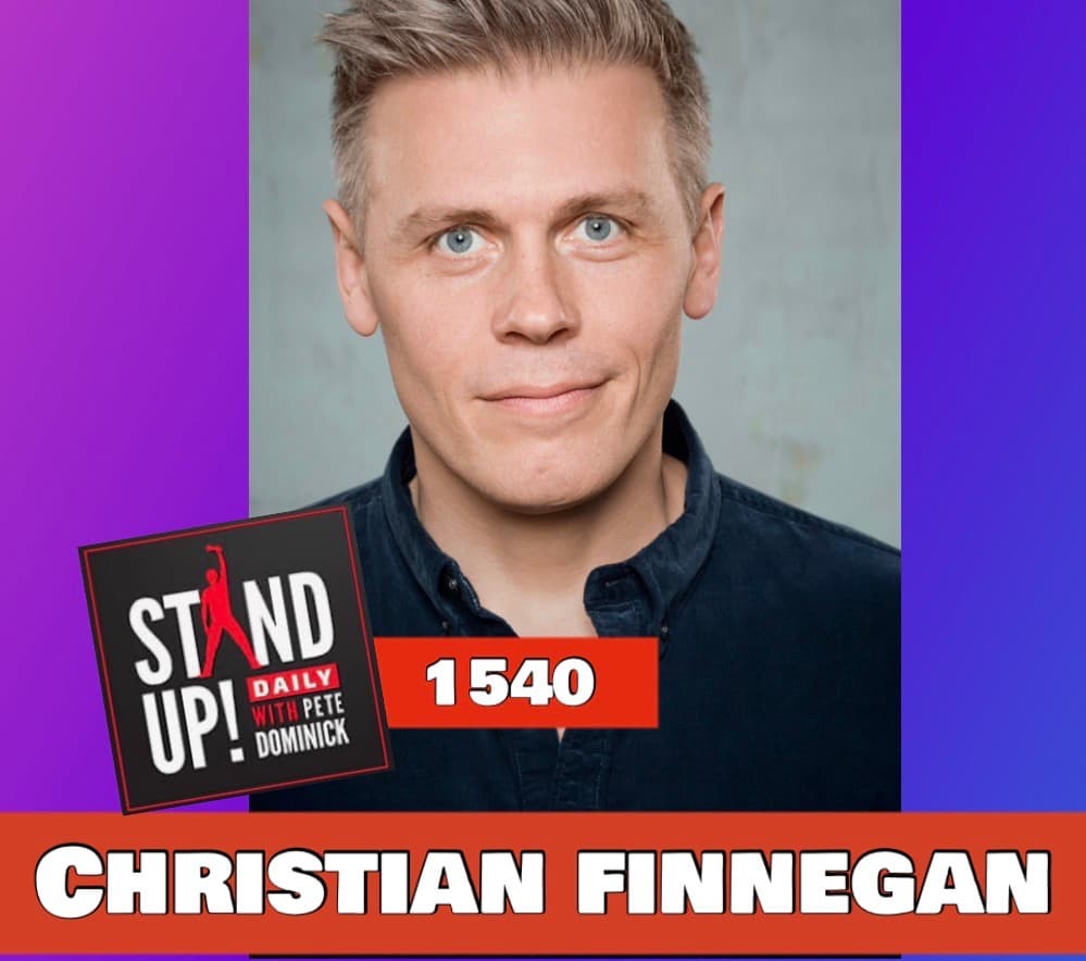 1540 Christian Finnegan + News & Clips - Stand Up! with Pete Dominick cover