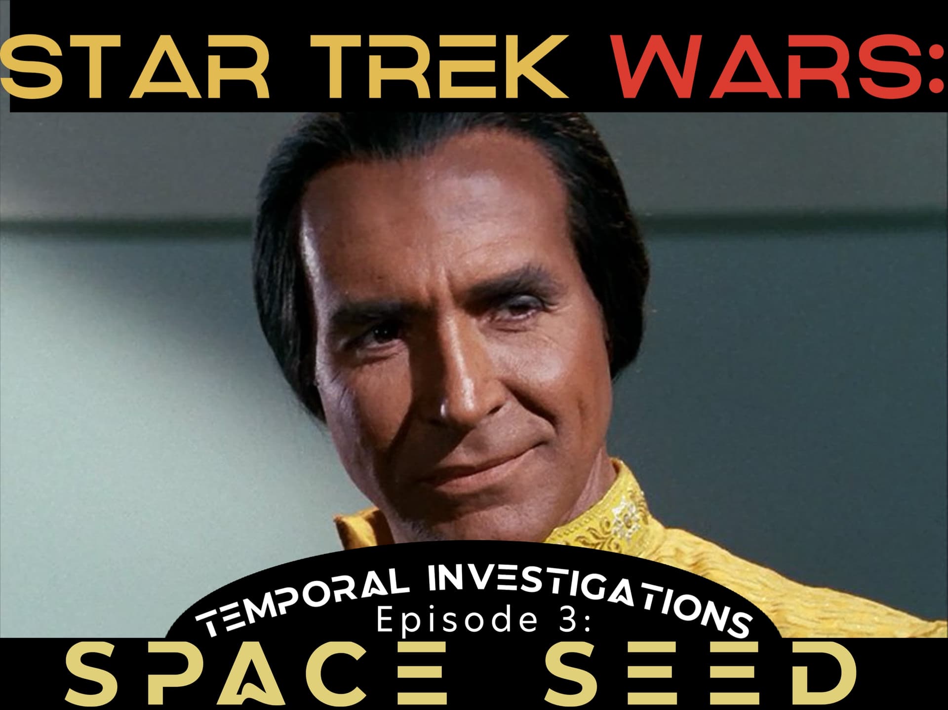 Temporal Investigations #3: Space Seed - Star Trek Wars cover