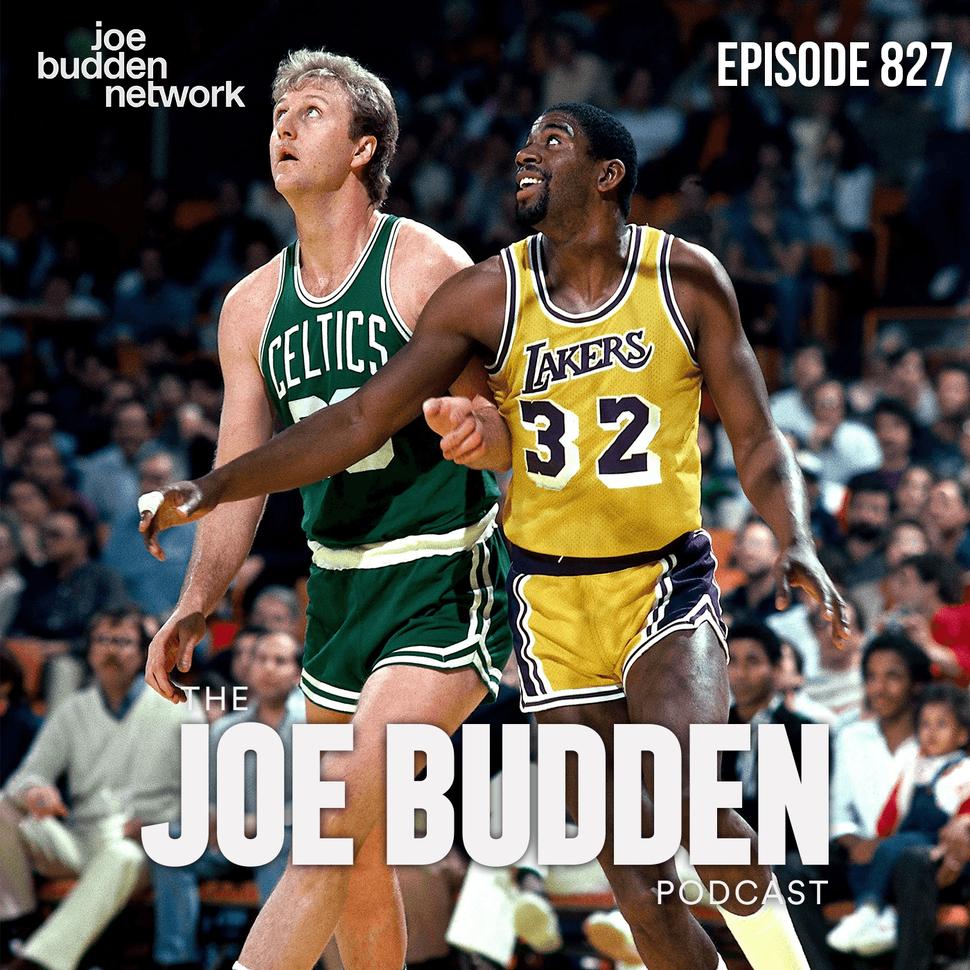 Episode 827 | "Magic vs Bird" - The Joe Budden Podcast cover