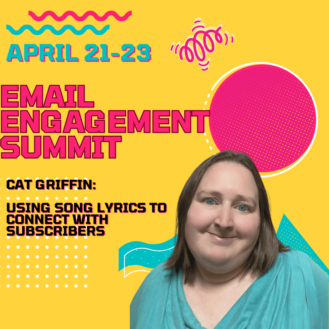 EMAIL ENGAGEMENT SUMMIT: Cat Griffin- using song lyrics to connect with subscribers - The Email Sound Booth with Liz Wilcox cover