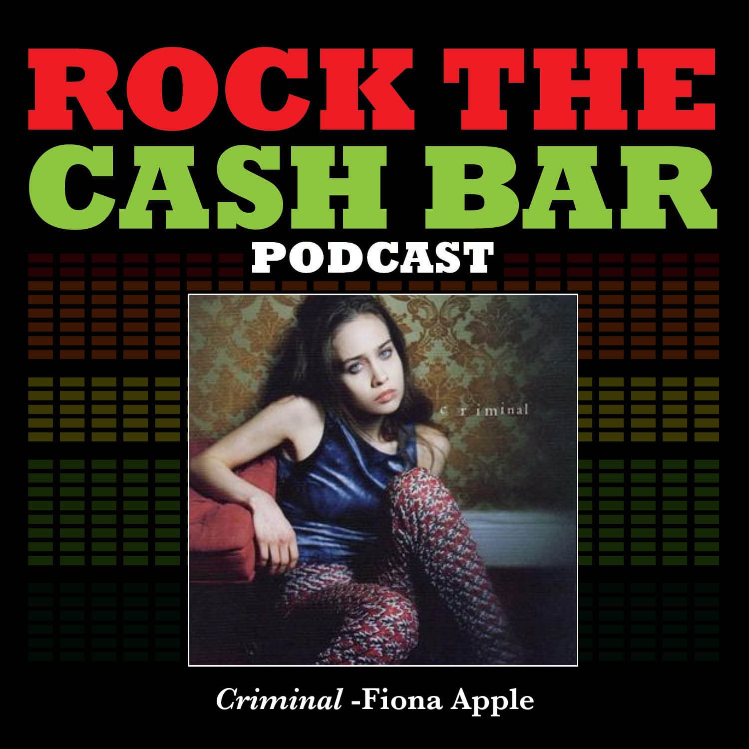Criminal -Fiona Apple - Rock the Cash Bar cover