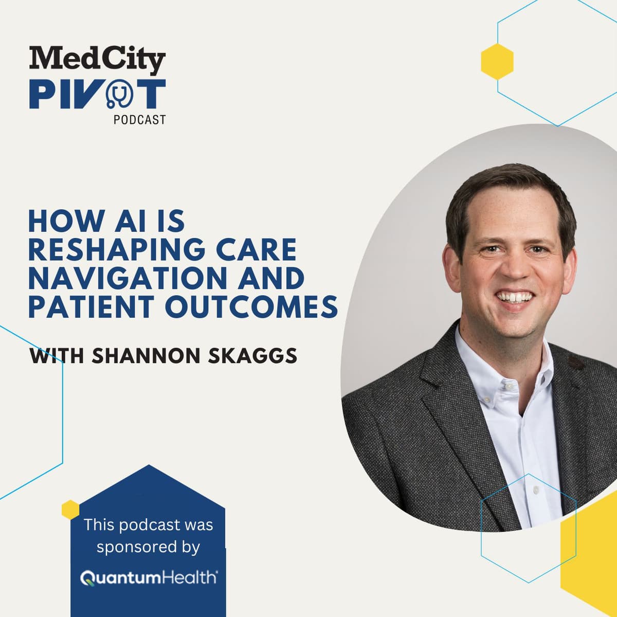 How AI Is Reshaping Care Navigation and Patient Outcomes with Shannon Skaggs - MedCity Pivot cover
