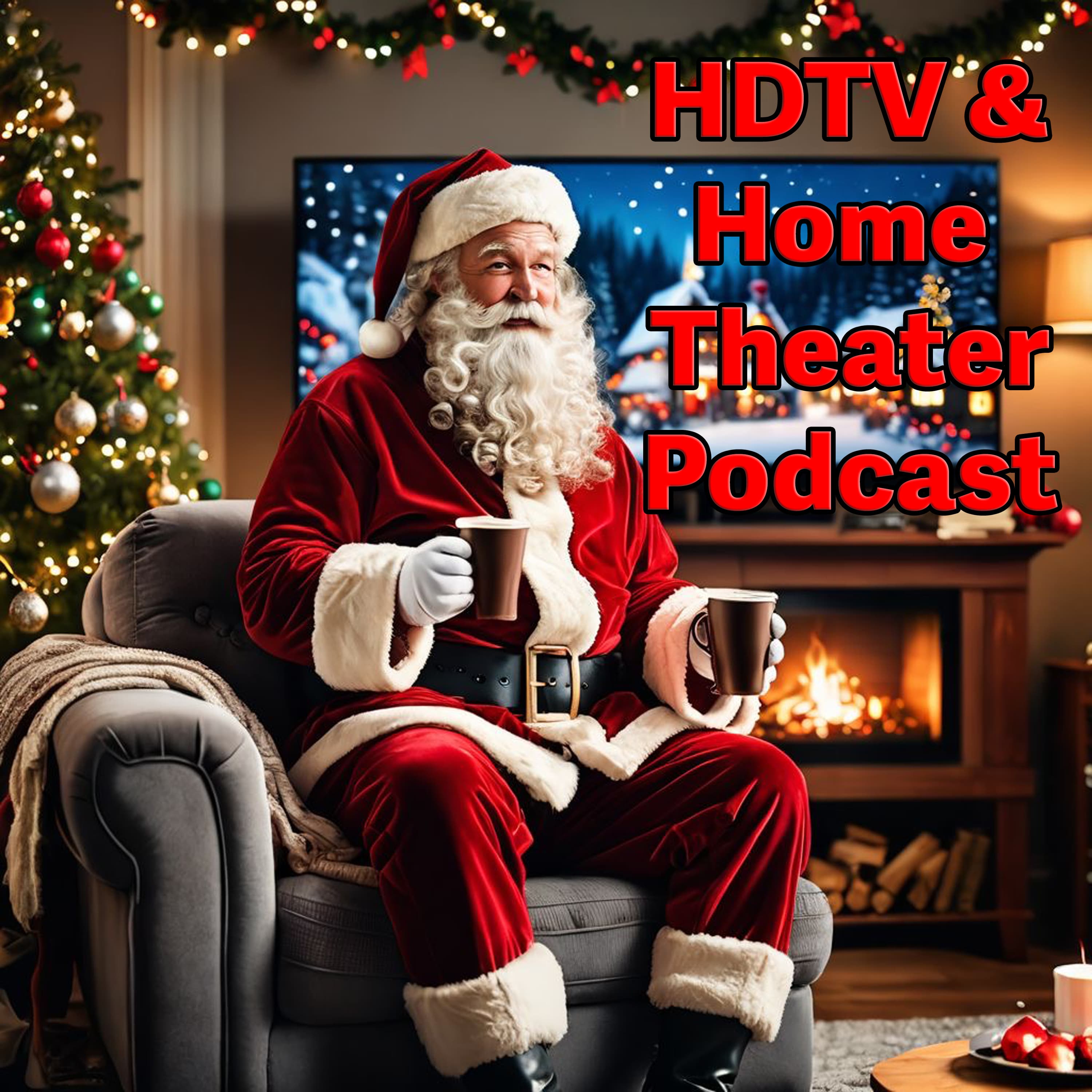 Christmas Message - HDTV and Home Theater Podcast cover