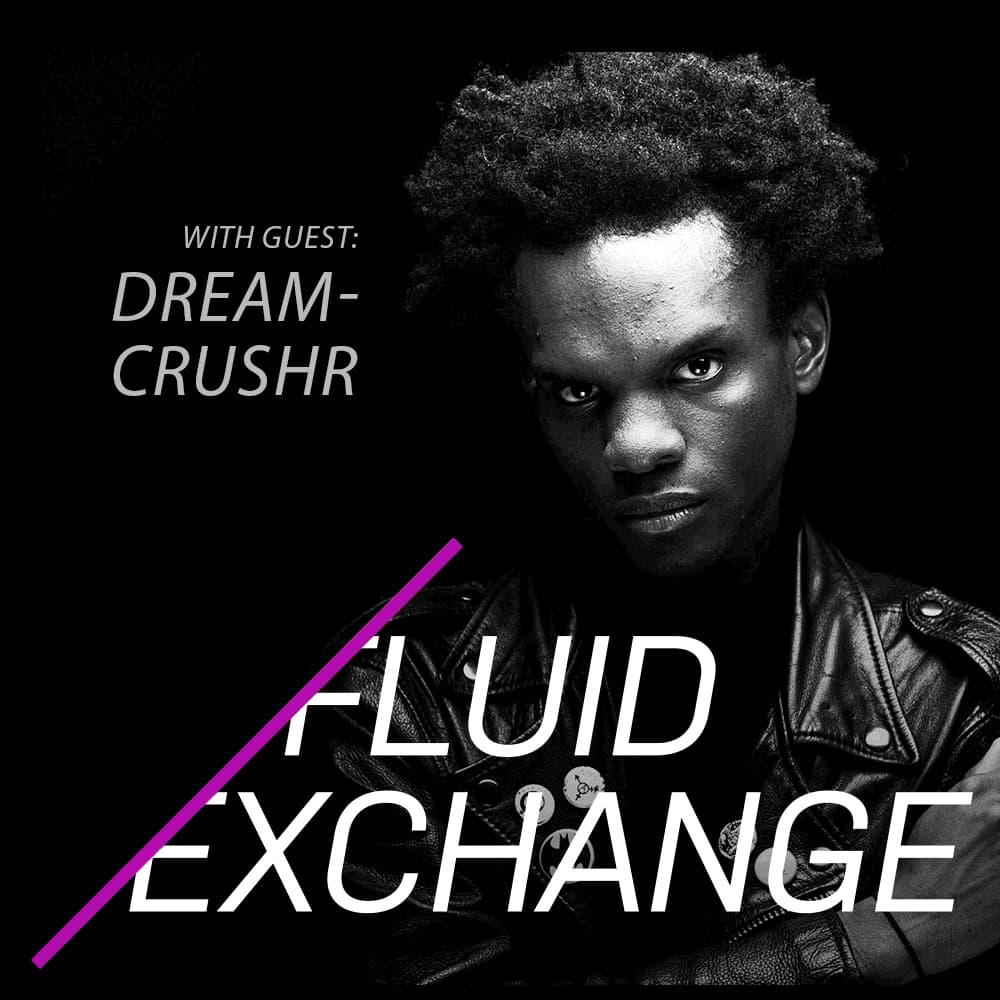 Dreamcrushr - Fluid Exchange cover
