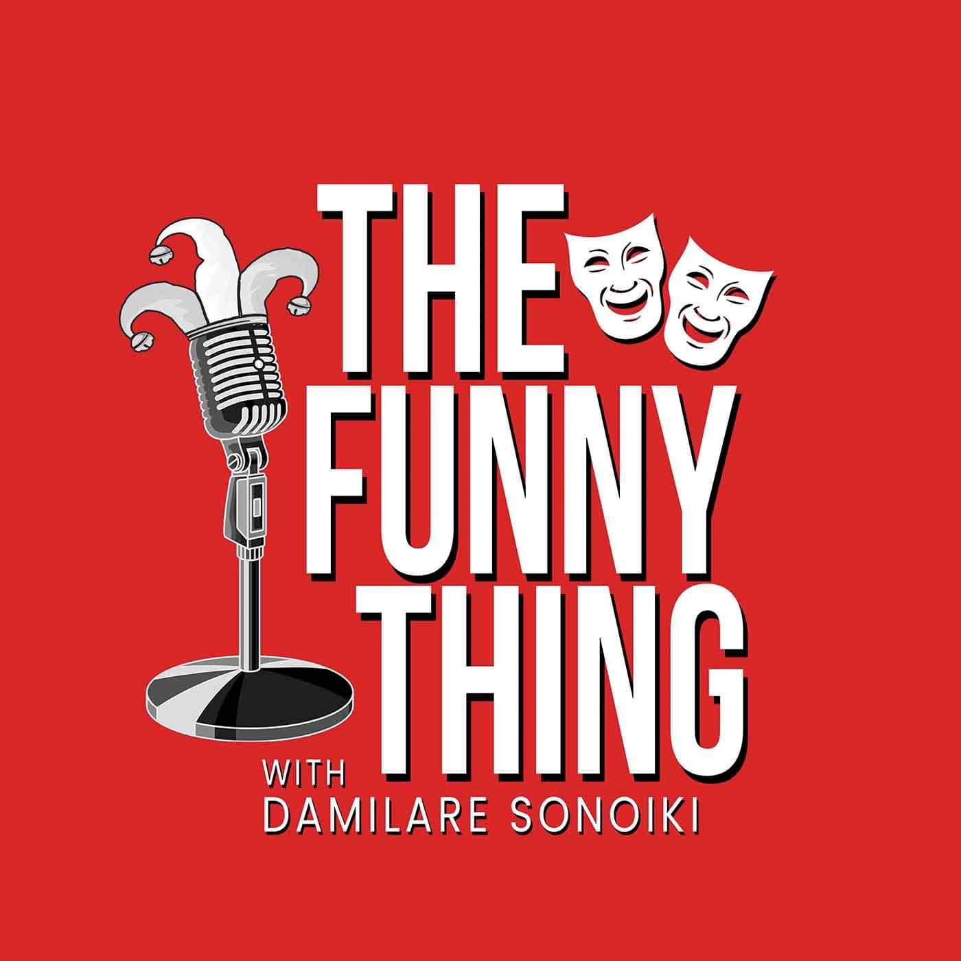 The Funny Thing Episode 1: First Day Out - The Funny Thing with Damilare Sonoiki cover