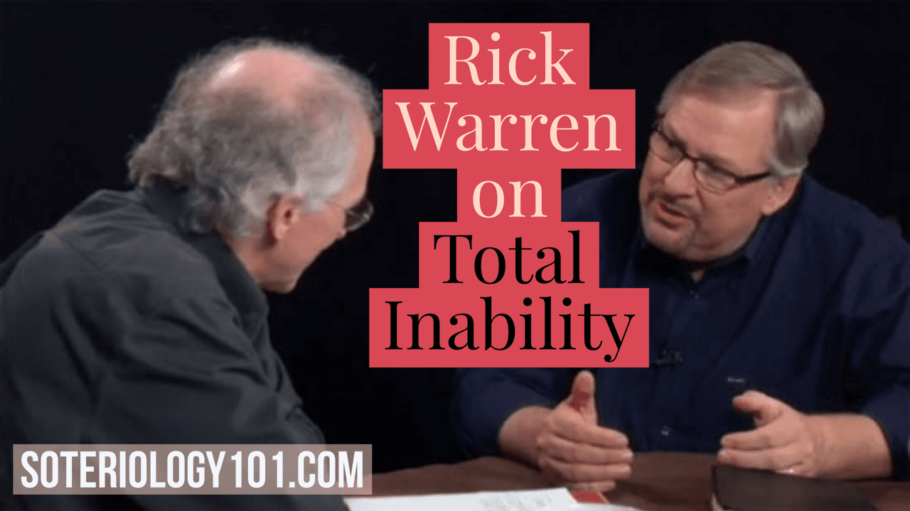 Rick Warren on Total Inability - Soteriology 101 w/ Dr. Leighton Flowers cover