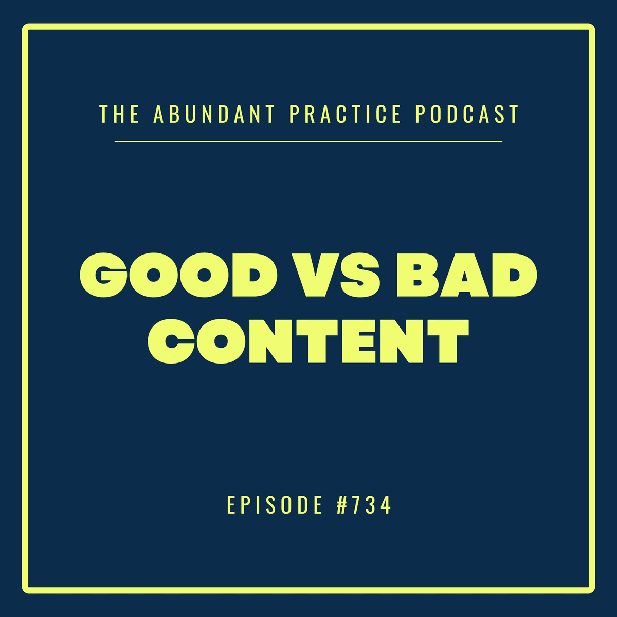 Episode #734: What Content To Create For Your Private Practice - Abundant Practice Podcast cover