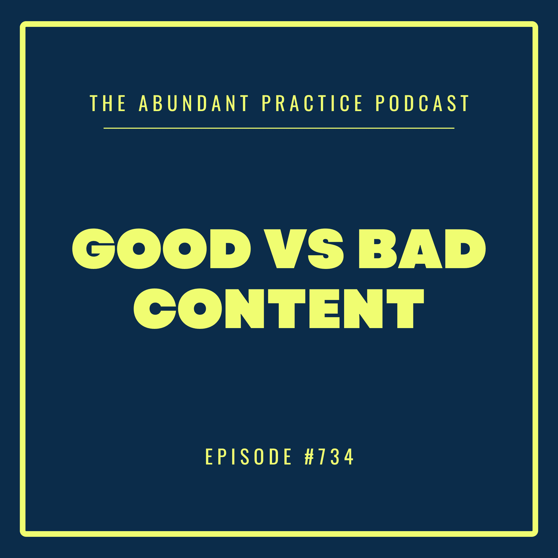 Episode #734: What Content To Create For Your Private Practice - Abundant Practice Podcast cover