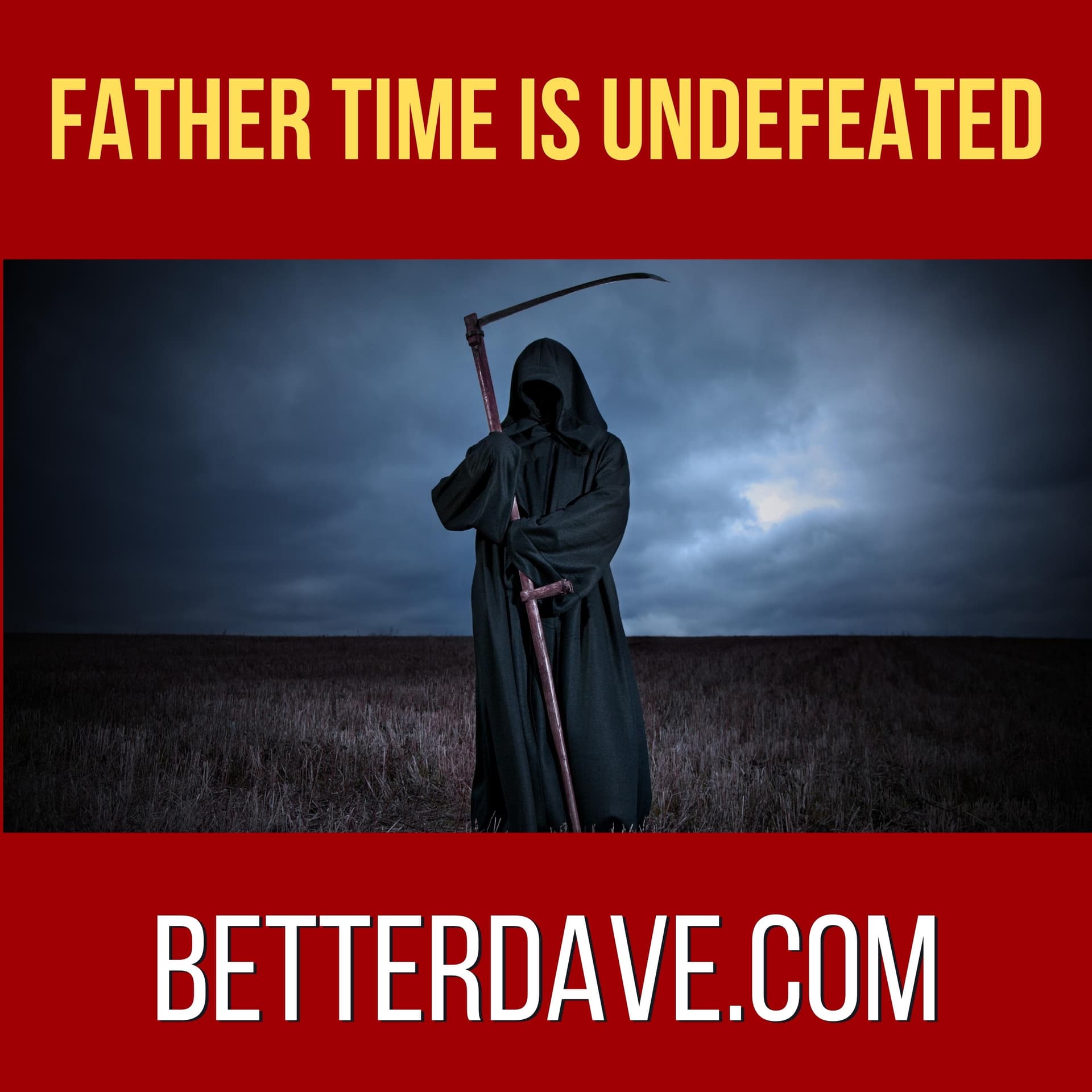 Father Time is Undefeated - Building a Better Dave cover