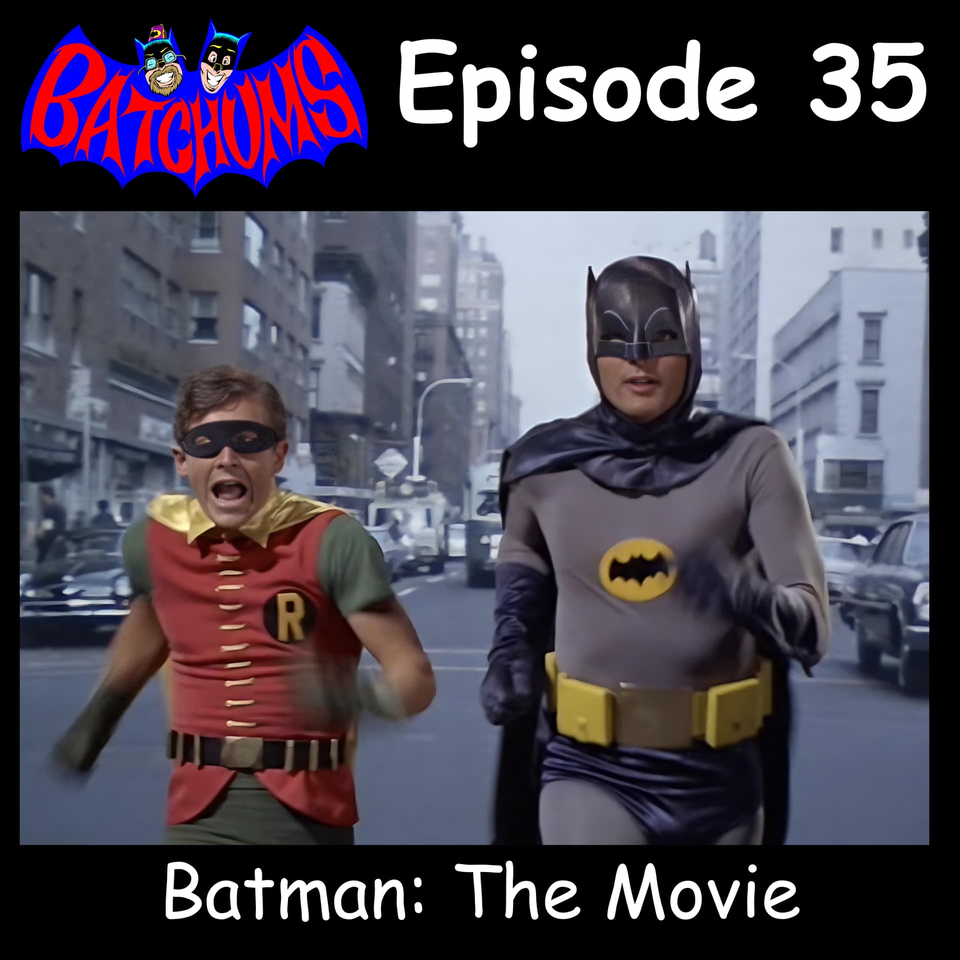 BatChums Episode 35 – Batman: The Movie - BatChums cover