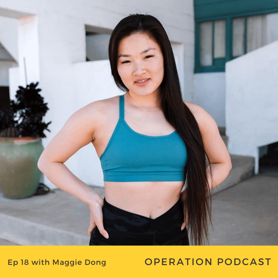 Ep. 18 - Using Podcasting for Mind Muscle Enlightenment with Maggie Dong - Operation Podcast with Chase Chewning cover