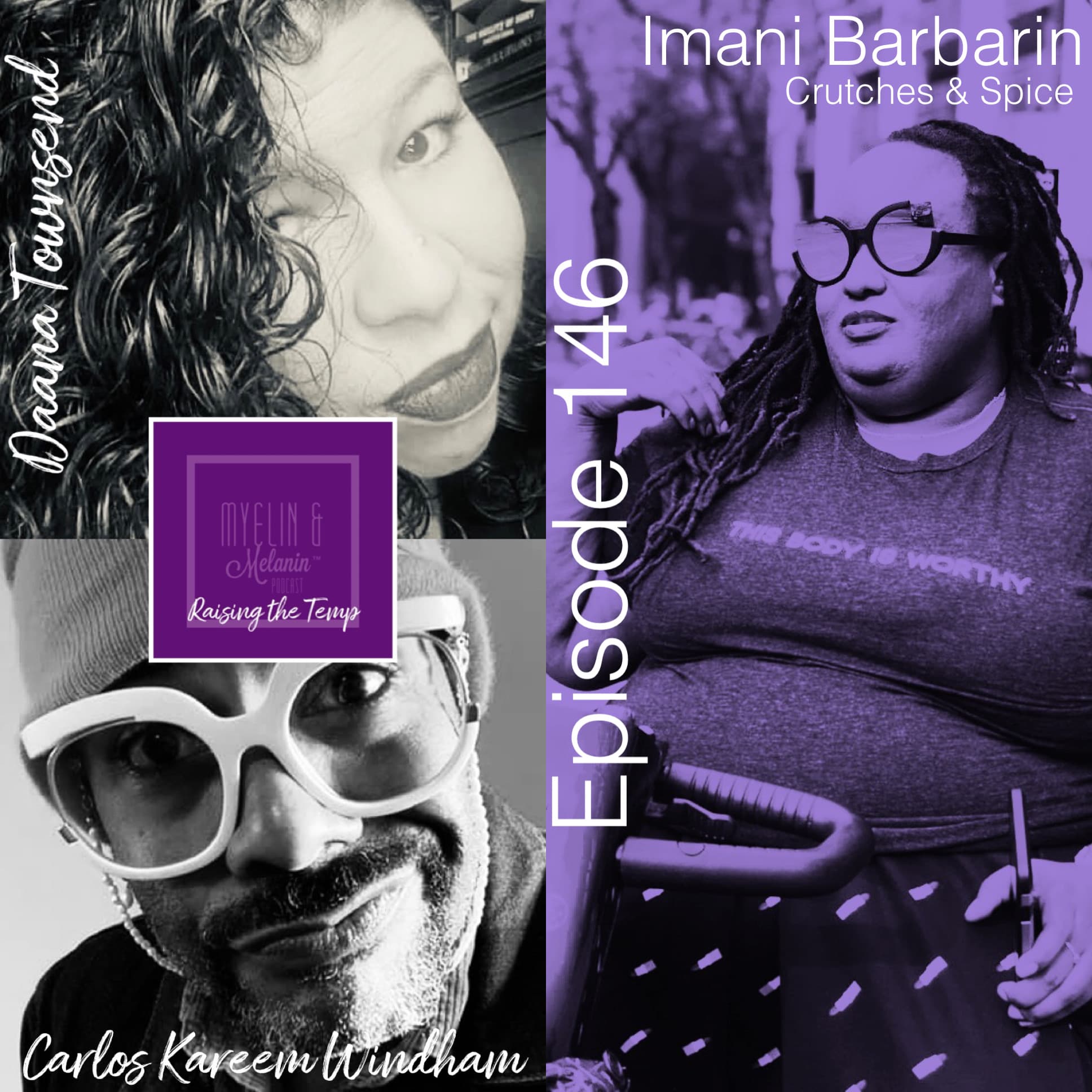 Episode 146 | This is a Group Project (feat. Imani Barbarin) - Myelin & Melanin cover