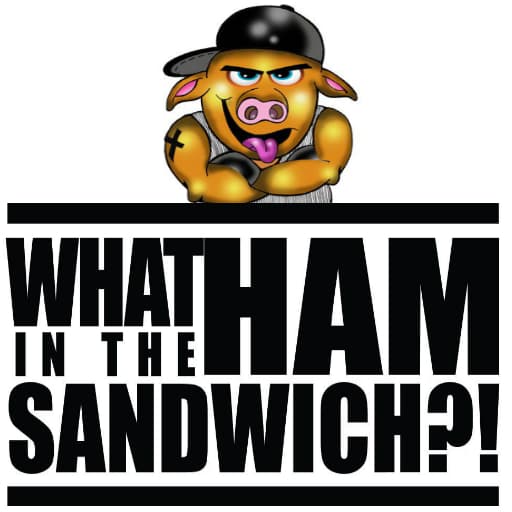 The What in the Ham Sandwich?! Show cover