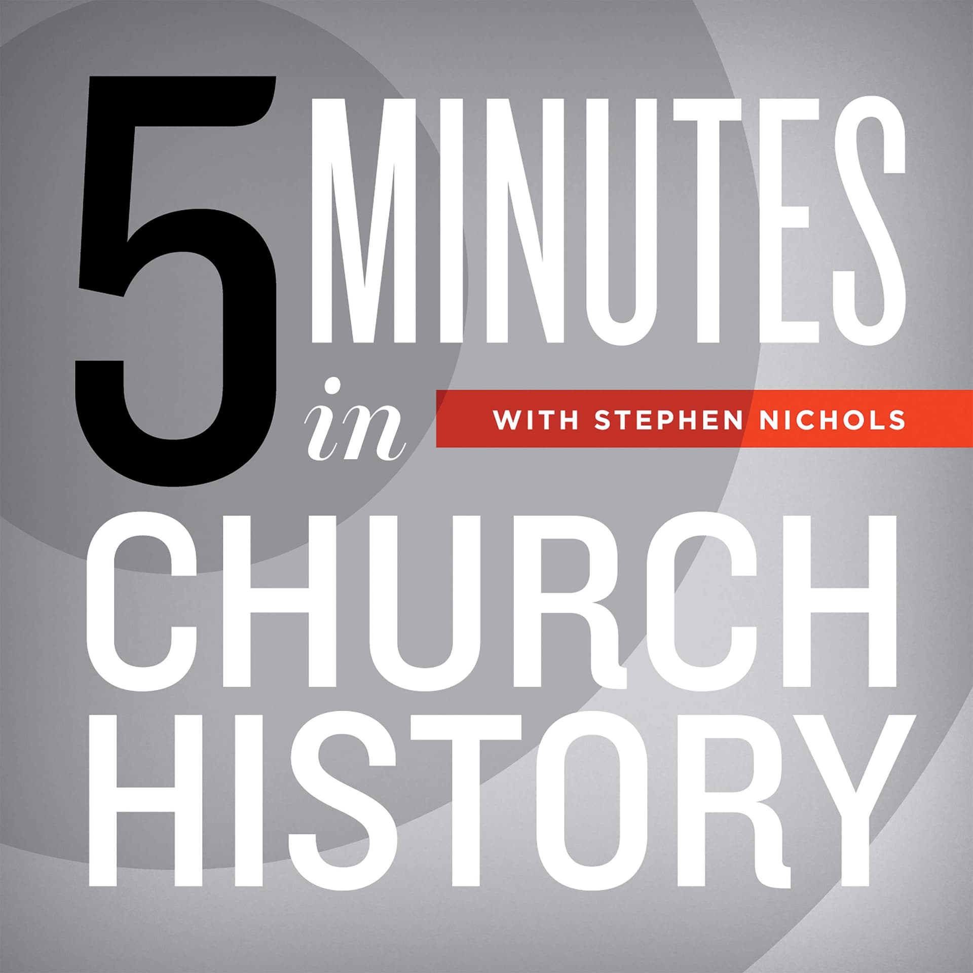 The Plague of Justinian I — 5 Minutes in Church History with Stephen Nichols cover