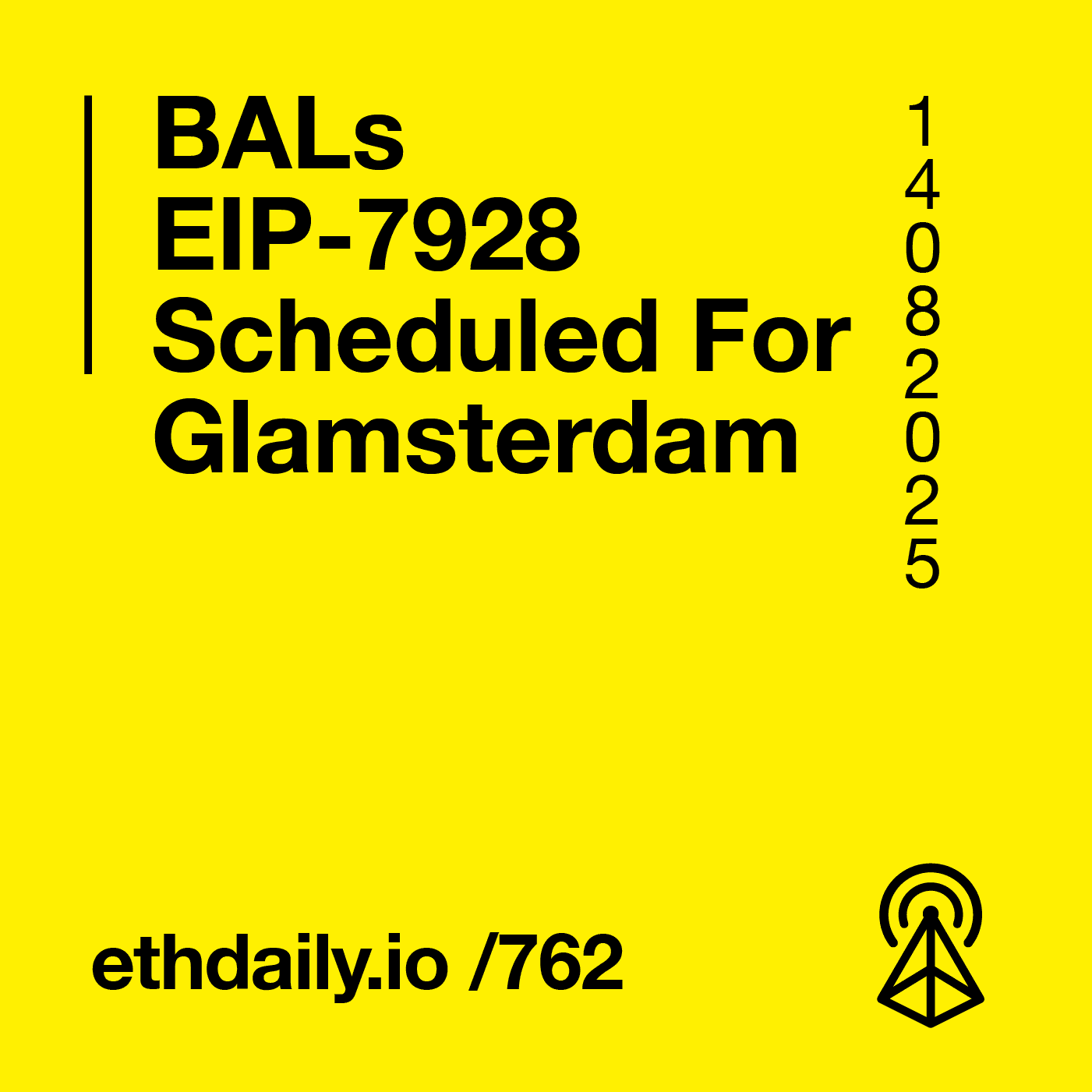BALs EIP-7928 Scheduled For Glamsterdam - ETH Daily - Ethereum News Briefing cover