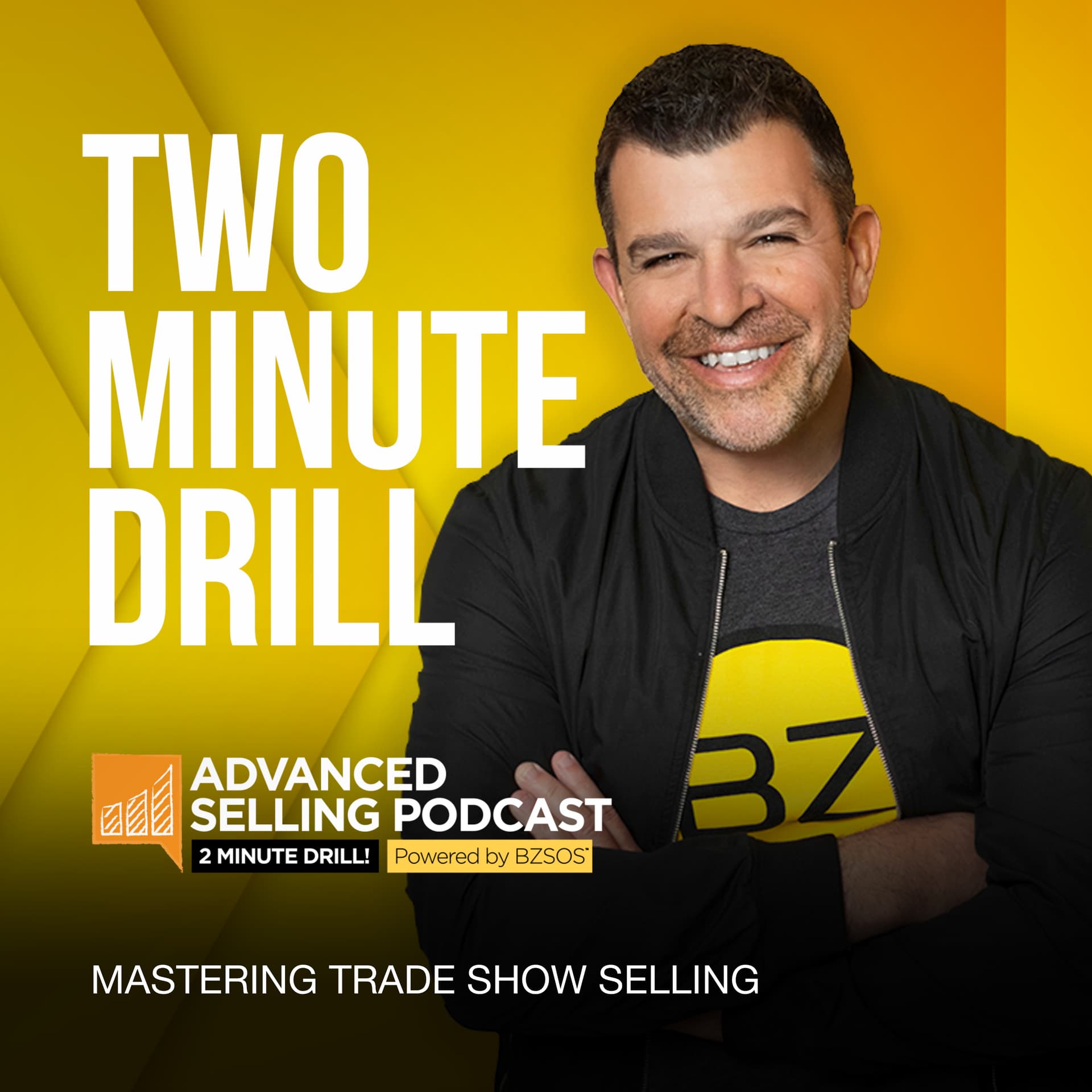 Mastering Trade Show Selling — The Advanced Selling Podcast cover