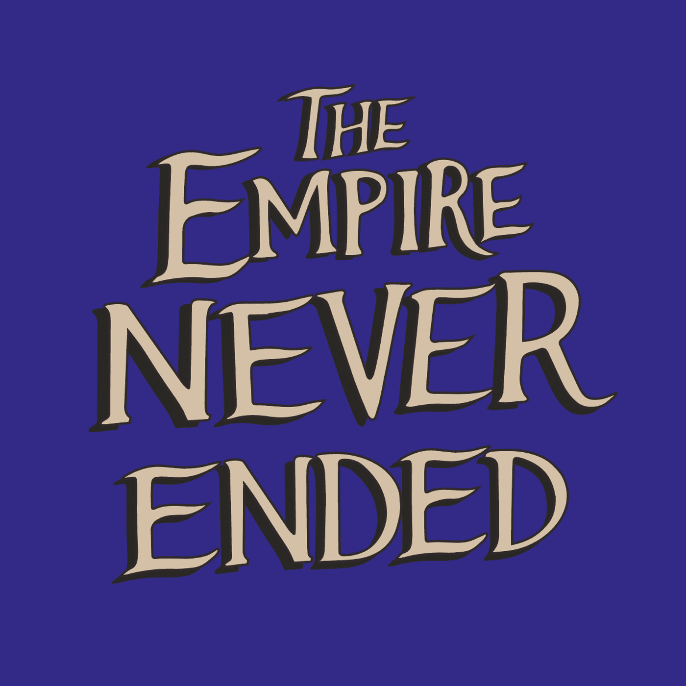 The Empire Never Ended podcast trailer - The Empire Never Ended cover