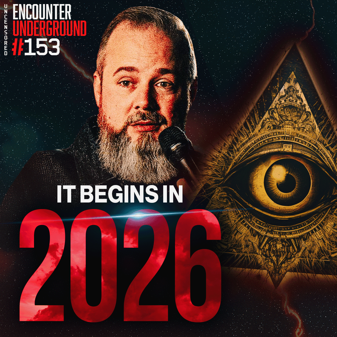 #153 This 1978 Prophecy Is Coming True in 2026… and No One's Ready - Encounter Underground cover