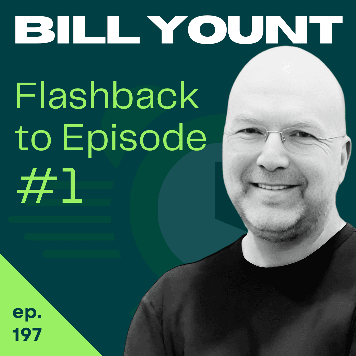 Flashback to Episode 1: 'A Boat Named YOLO' | Bill Yount | 197 - Catching Up to FI cover
