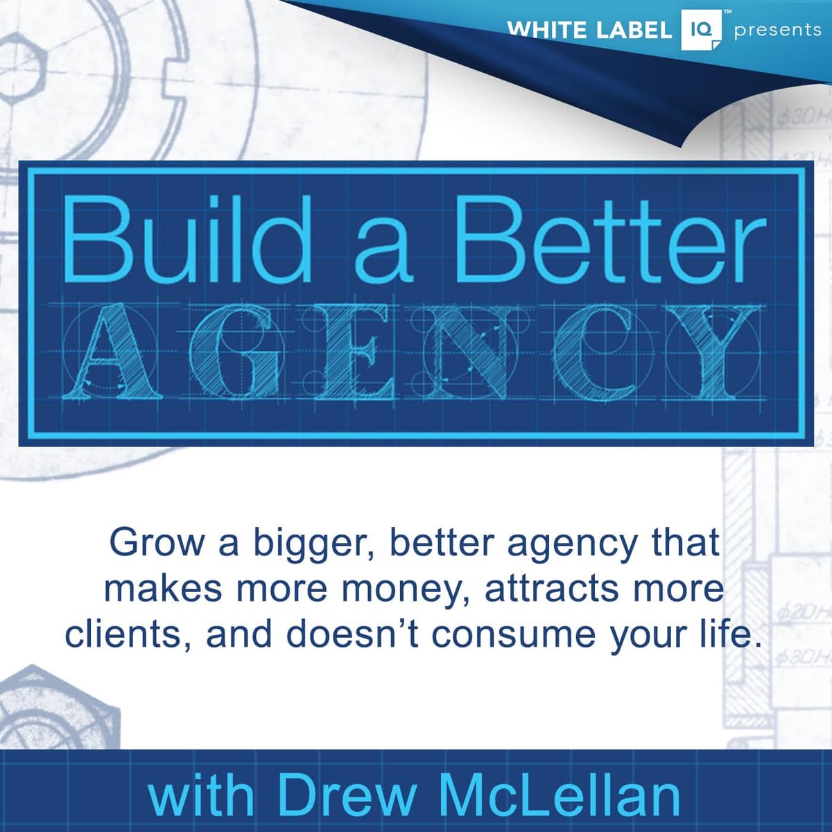 EP 469: What agency leaders want and need from agency owners with Del Esparza - Build a Better Agency Podcast cover