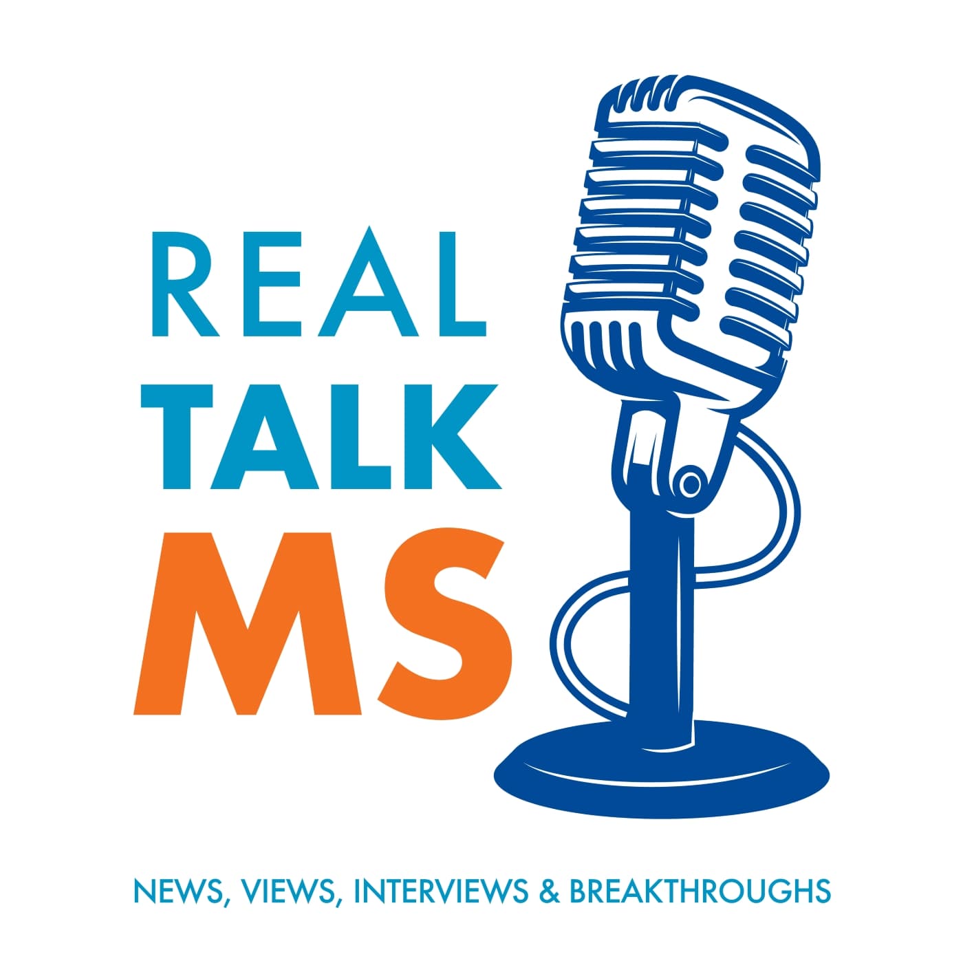 Special Episode: Guiding the Future of MS Care: MS21 Consensus Recommendations for Improving MS Care to Relieve the Burden of Disease - RealTalk MS cover