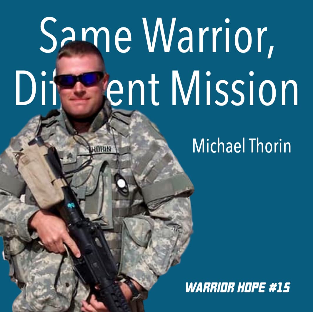 Same Warrior, Different Mission (Michael Thorin) - Warrior Hope cover