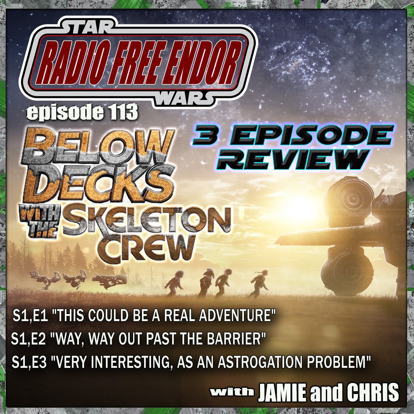 Episode 113 Below Decks With The Skeleton Crew - Radio Free Endor: A "Star Wars" Podcast cover