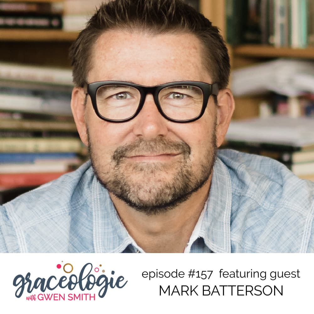 Graceologie #157 Win the Day with Mark Batterson - GRACEOLOGIE with Gwen Smith cover