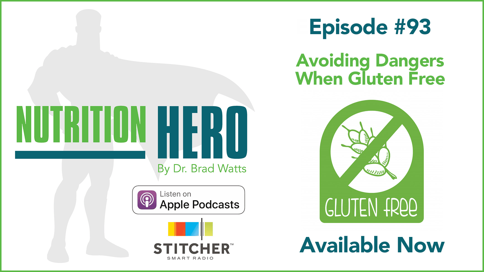 Episode #93 - Avoiding Dangers When Gluten Free - Nutrition Hero Podcast cover