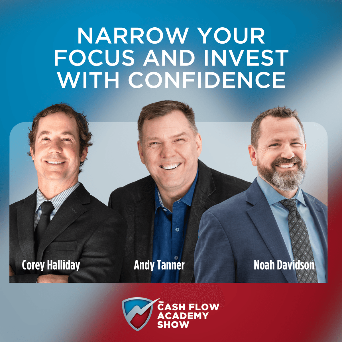 Narrow Your Focus and Invest With Confidence - The Cash Flow Academy Show cover