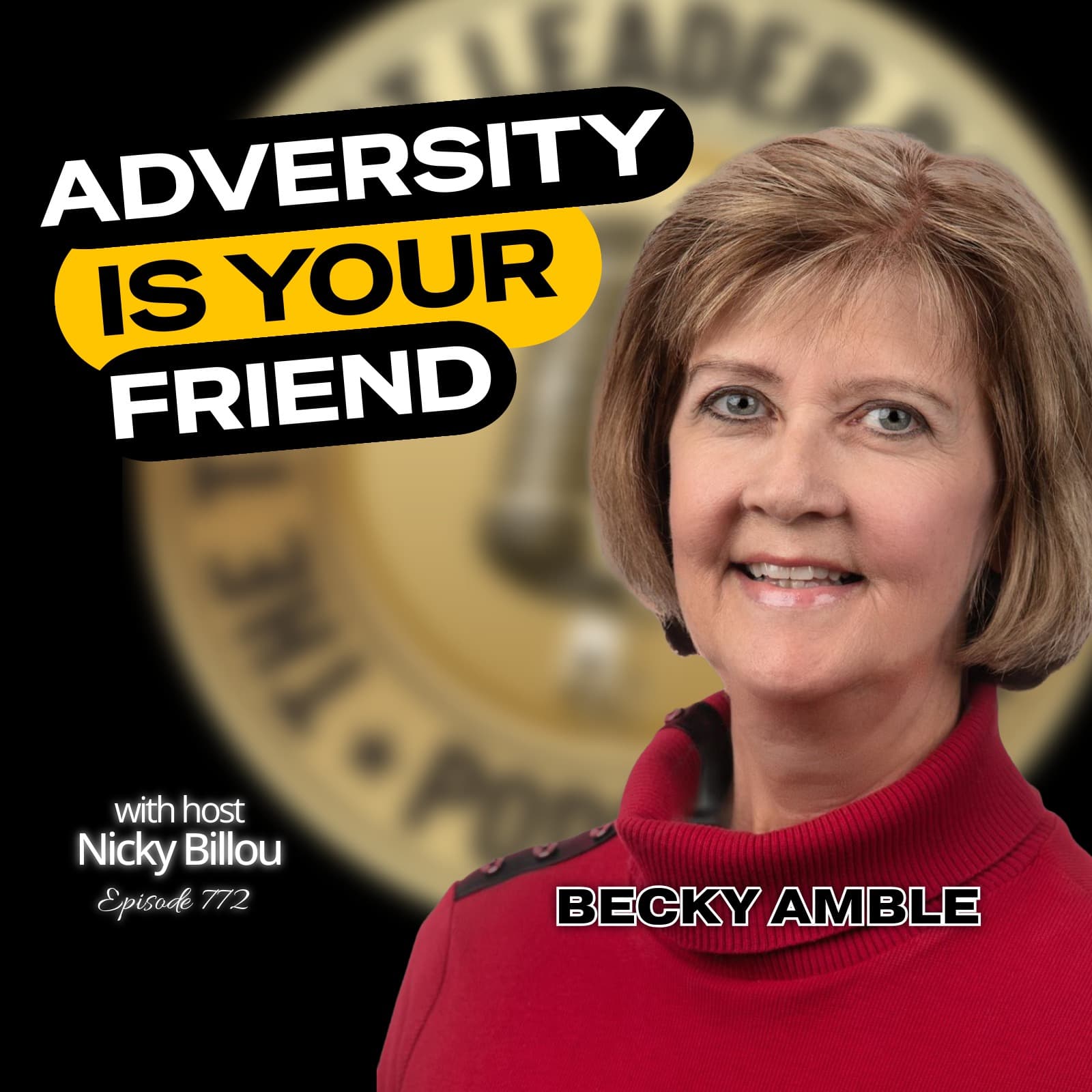 EP772: Becky Amble - Adversity Is Your Friend - The Thought Leader Revolution Podcast cover