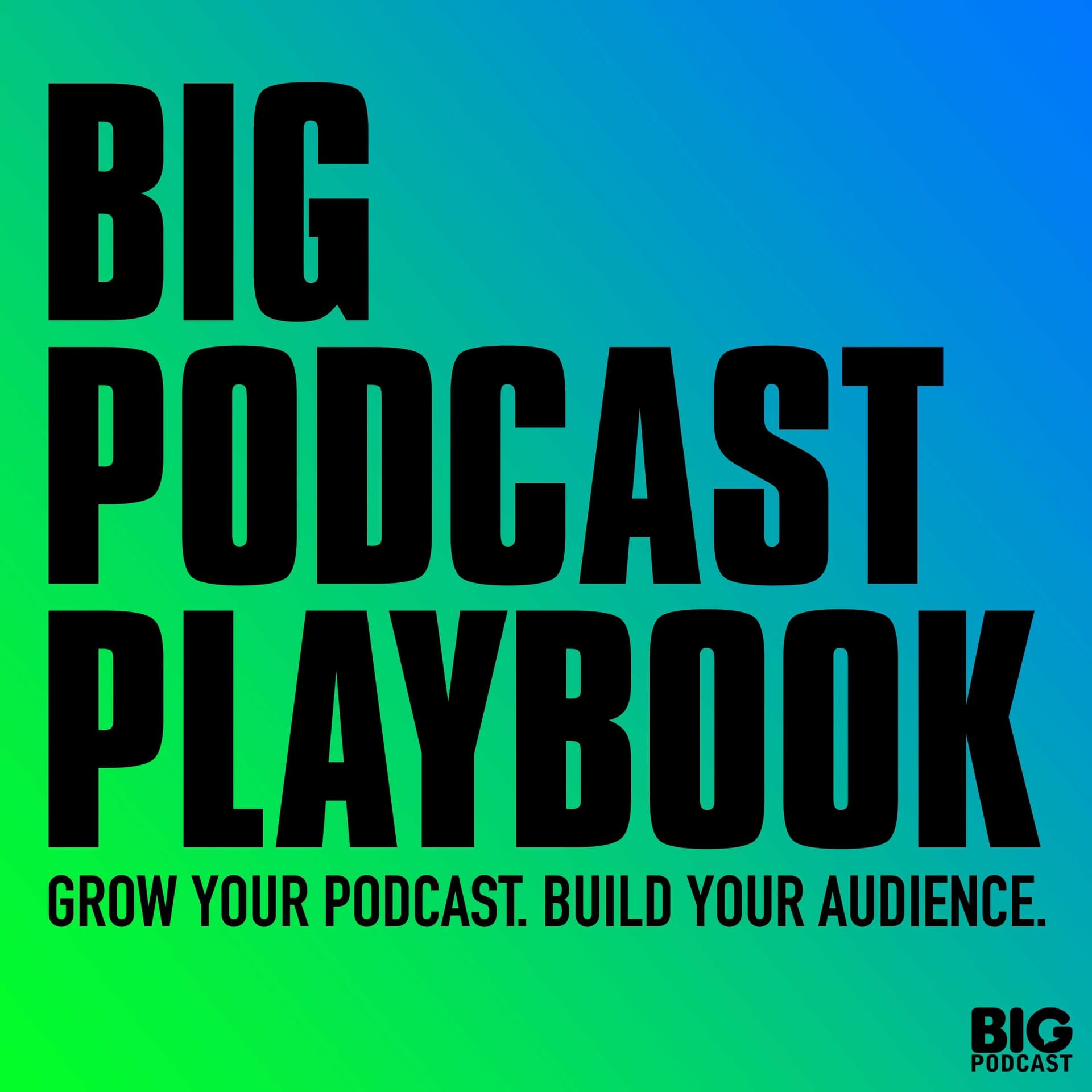 Decoding the Manosphere Playbook: Podcast Lessons on Authority, Audience and Impact - Big Podcast Playbook - Grow Your Podcast. Build Your Audience. cover