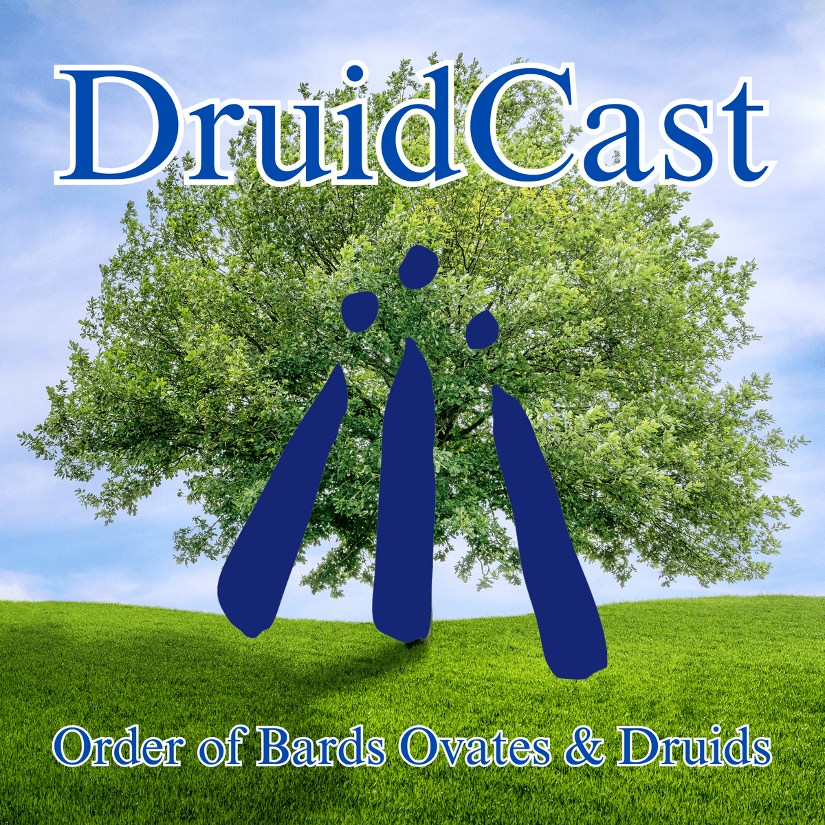 DruidCast - A Druid Podcast Episode 72 - Druidcast - The Druid Podcast cover