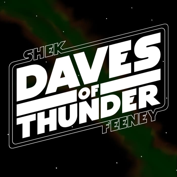 Episode CXXXIV - Daves of Thunder cover