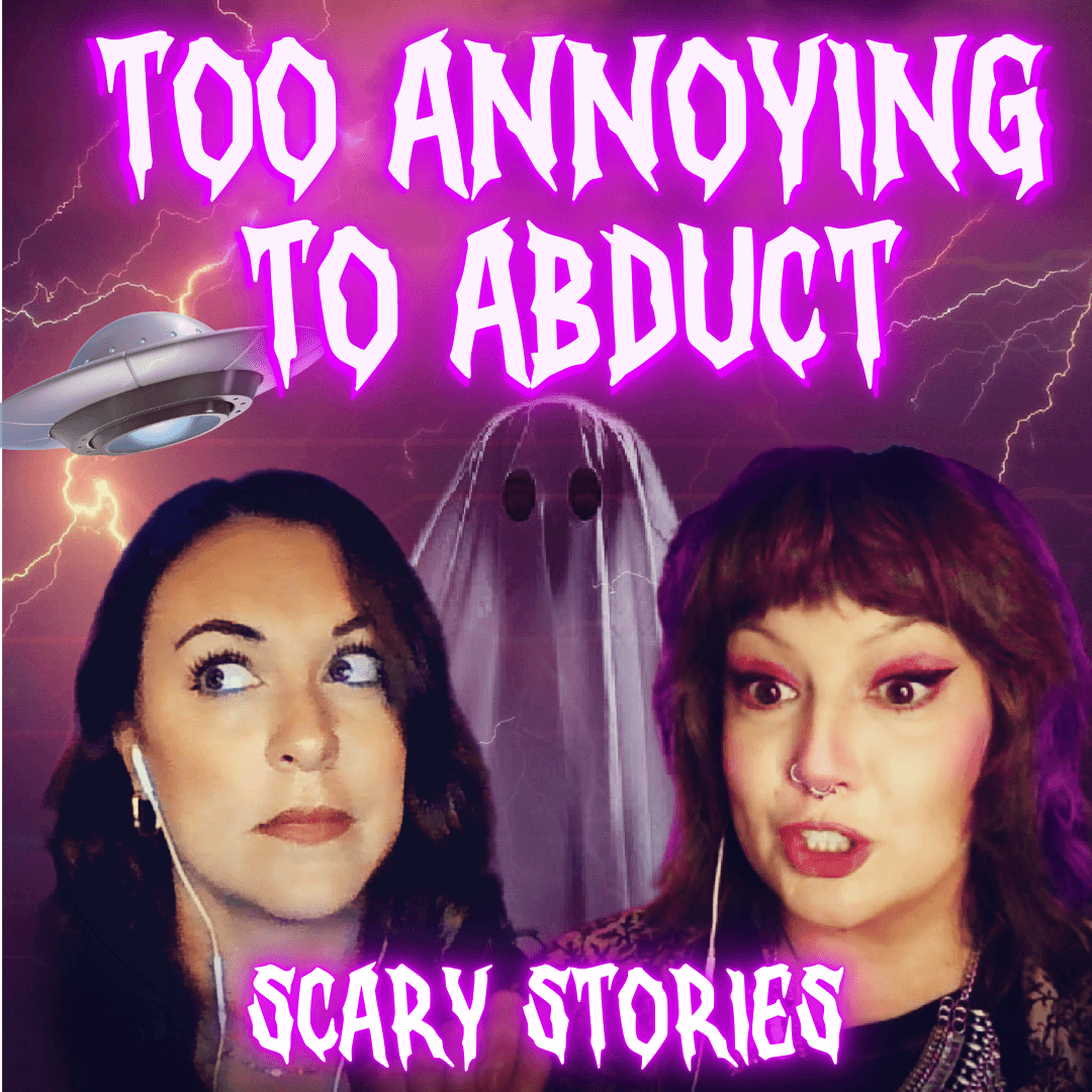 Too Annoying to Abduct - Keep It Weird: A Strange & Unusual Podcast cover